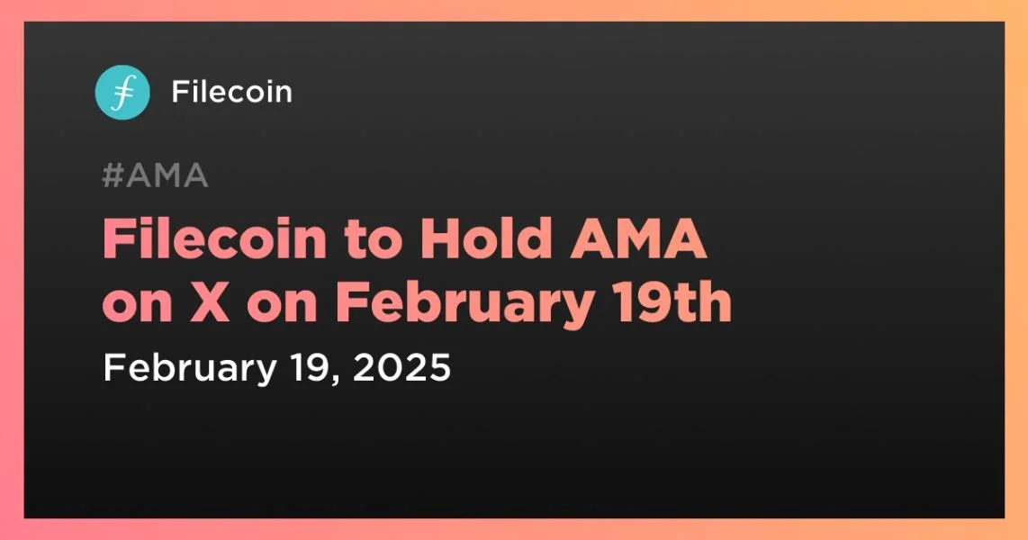 Filecoin to Hold AMA on X on February 19th