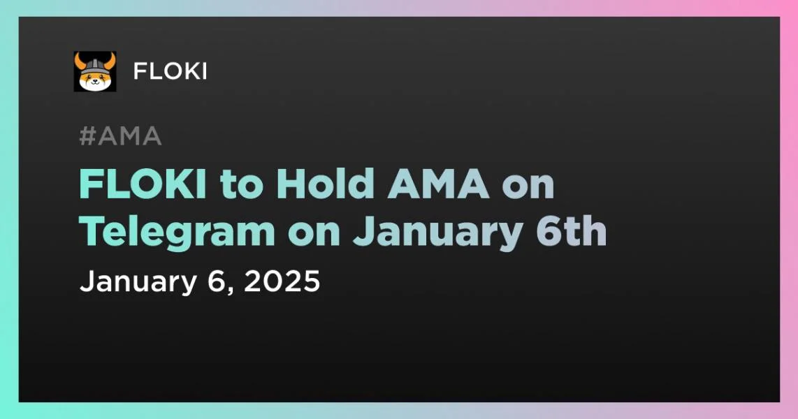 FLOKI to Hold AMA on Telegram on January 6th