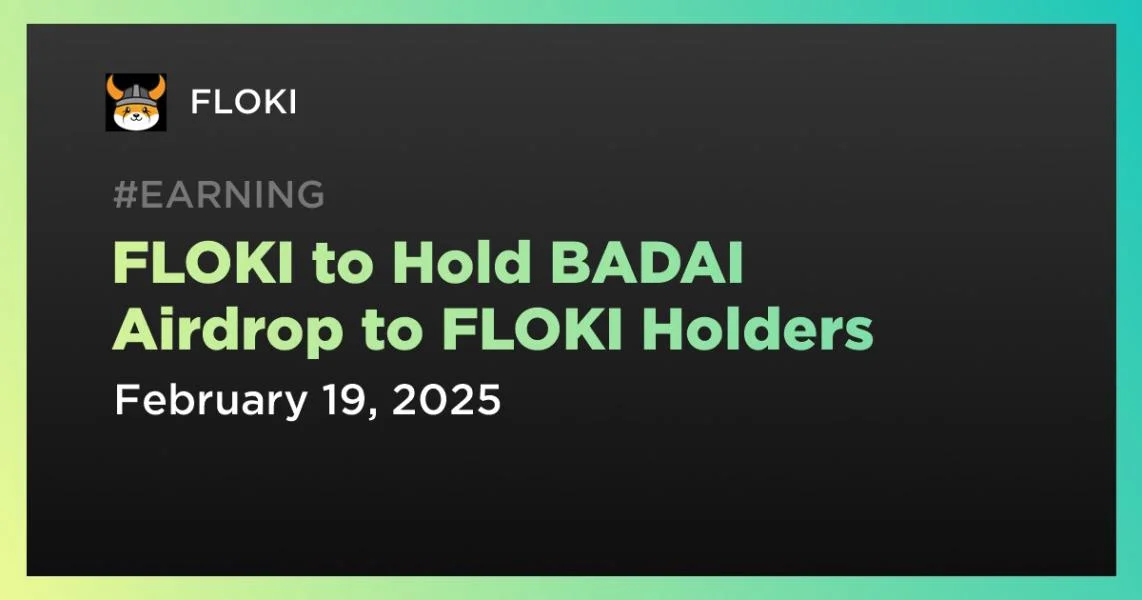 FLOKI to Hold BADAI Airdrop to FLOKI Holders