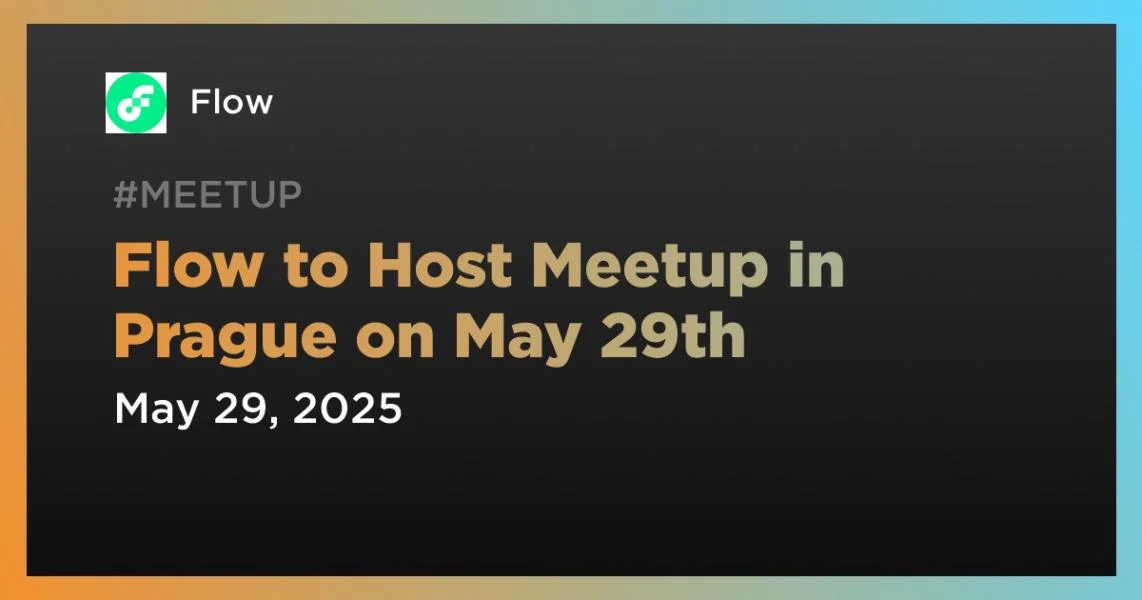 Flow to Host Meetup in Prague on May 29th