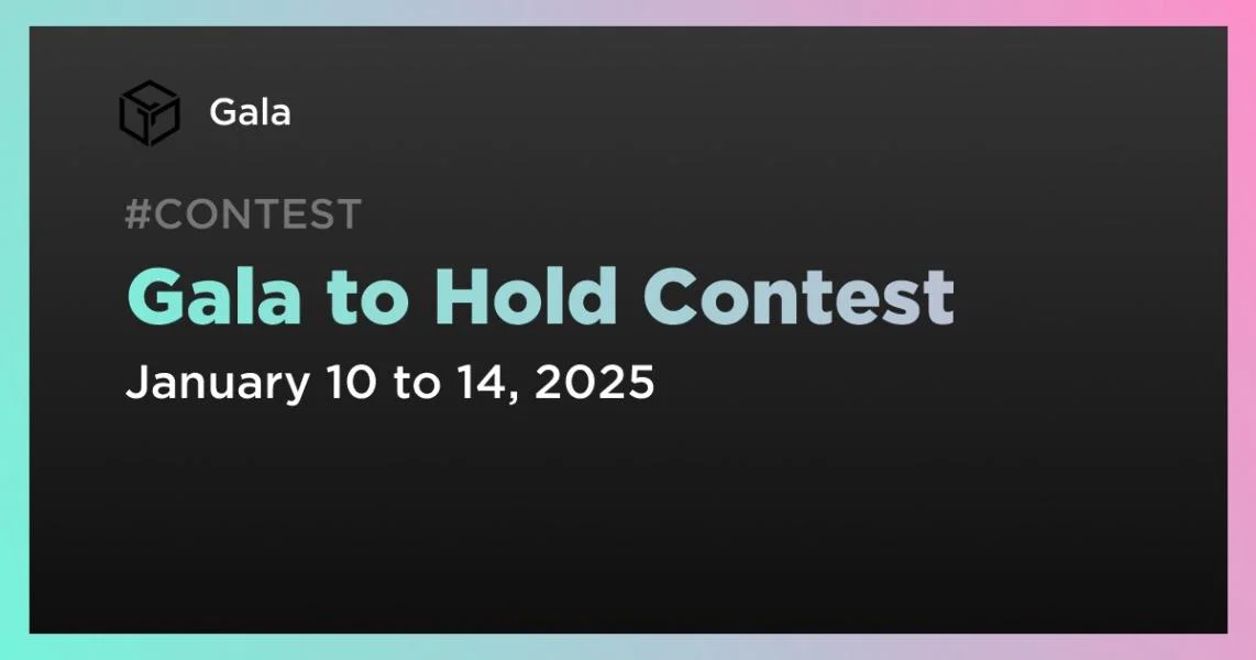 Gala to Hold Contest