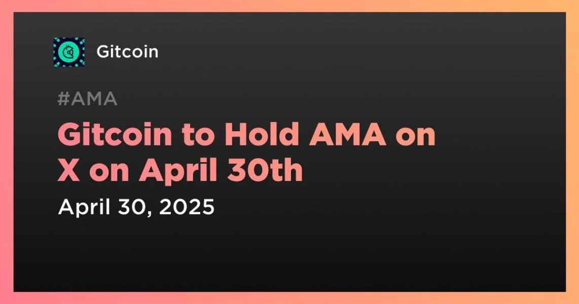 Gitcoin to Hold AMA on X on April 30th