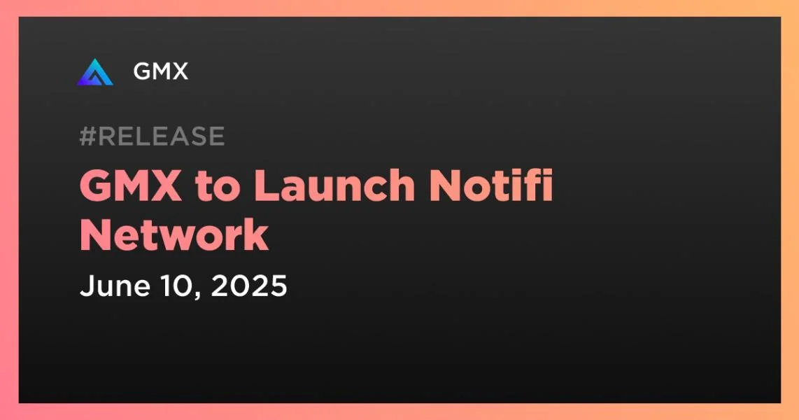 GMX to Launch Notifi Network