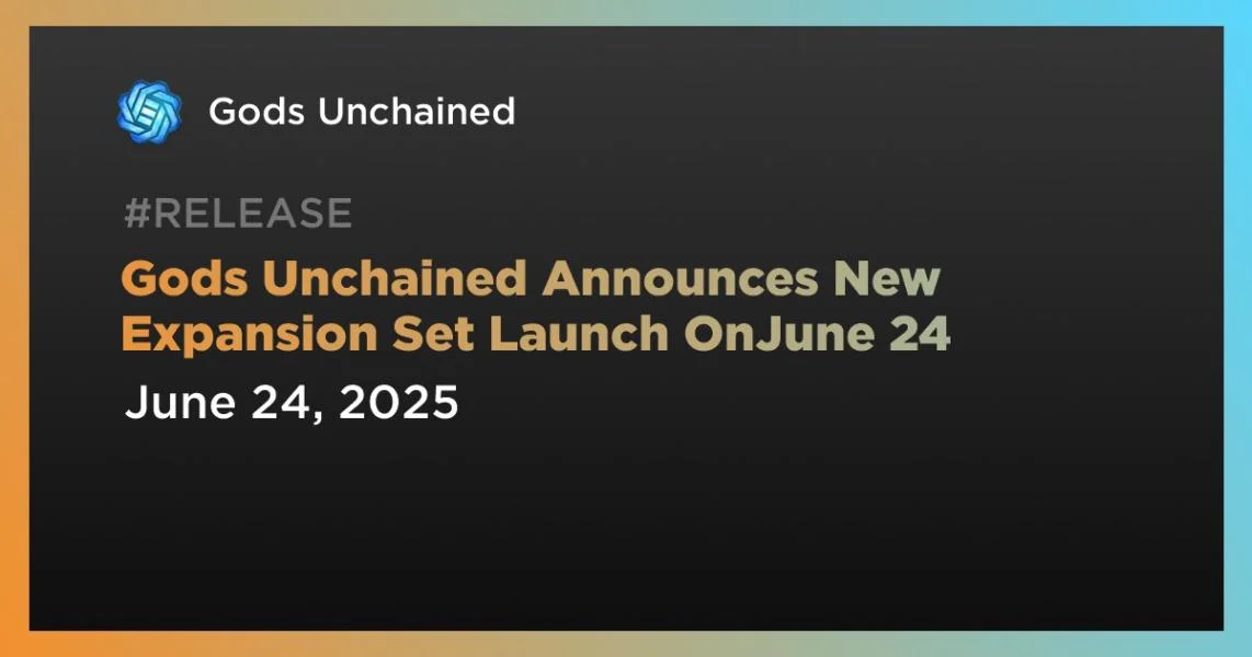 Gods Unchained Announces New Expansion Set Launch OnJune 24