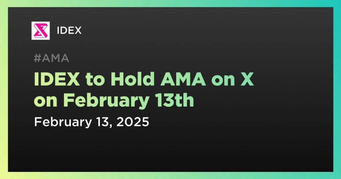 IDEX to Hold AMA on X on February 13th