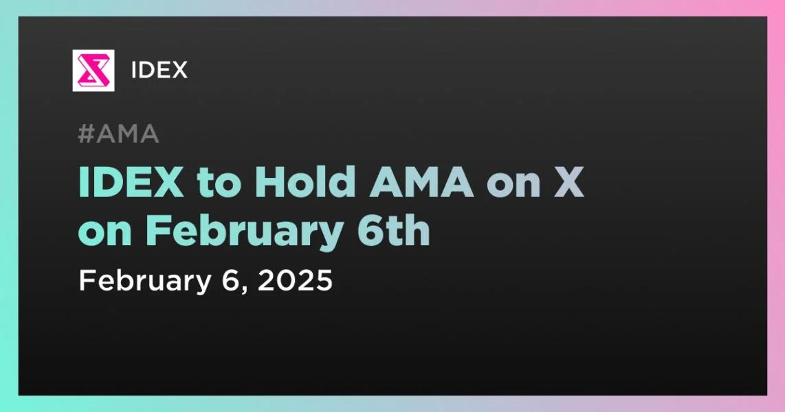 IDEX to Hold AMA on X on February 6th