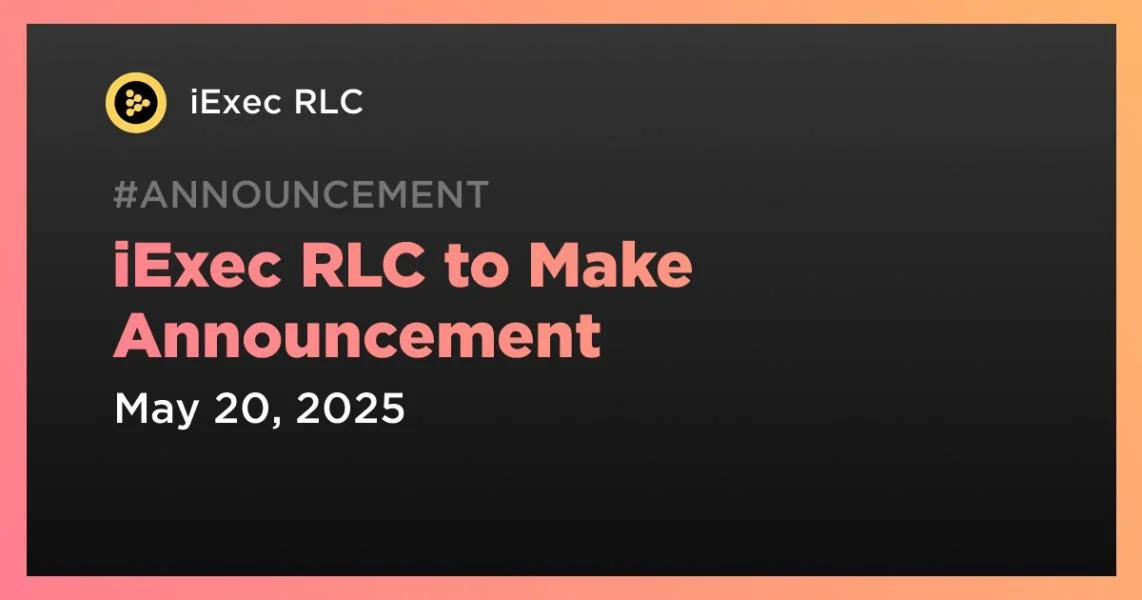 iExec RLC to Make Announcement