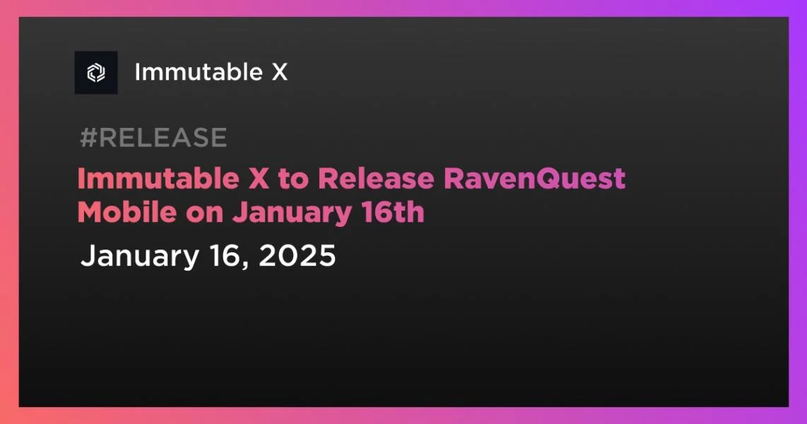 Immutable X to Release RavenQuest Mobile on January 16th