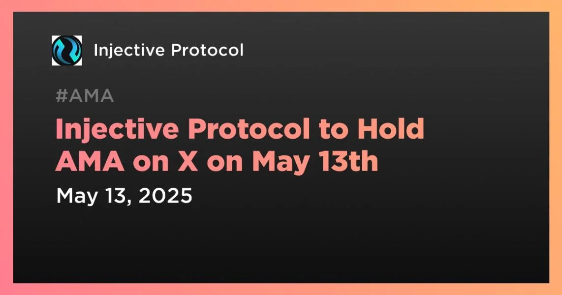 Injective Protocol to Hold AMA on X on May 13th