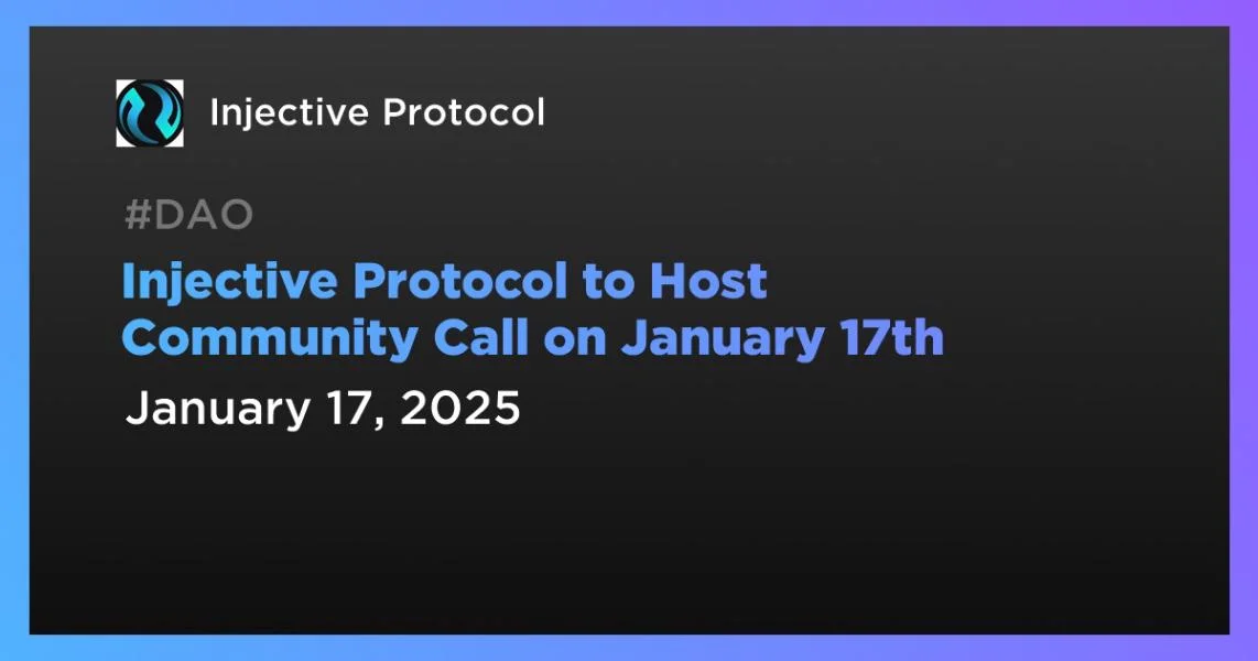 Injective Protocol to Host Community Call on January 17th