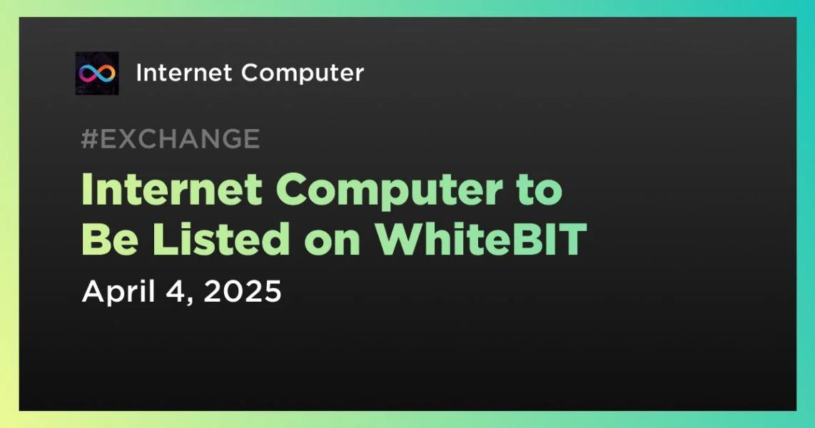 Internet Computer to Be Listed on WhiteBIT