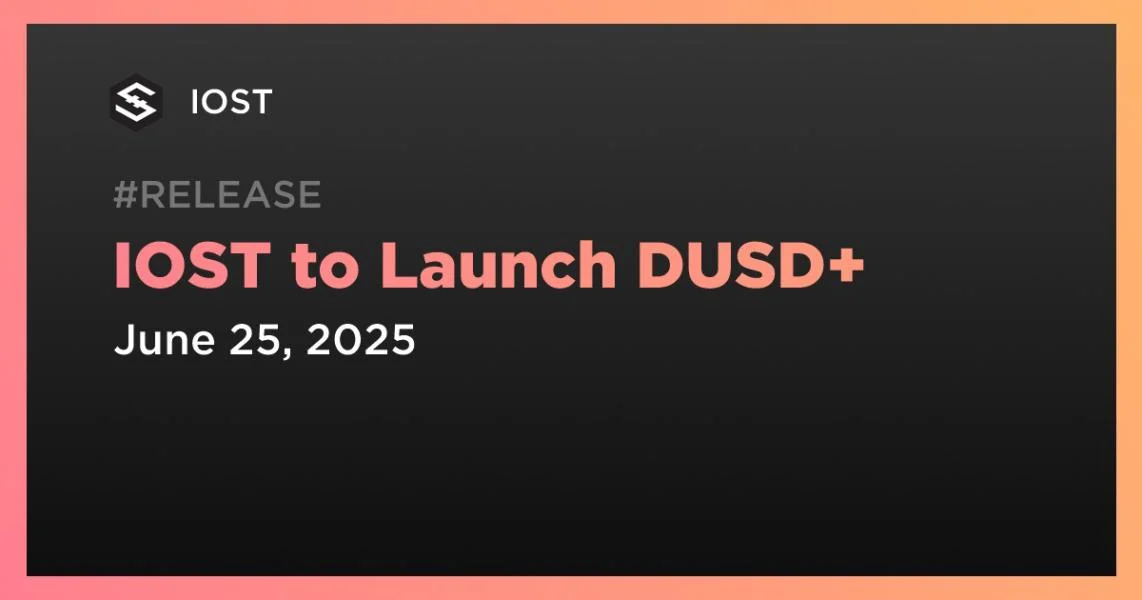 IOST to Launch DUSD+