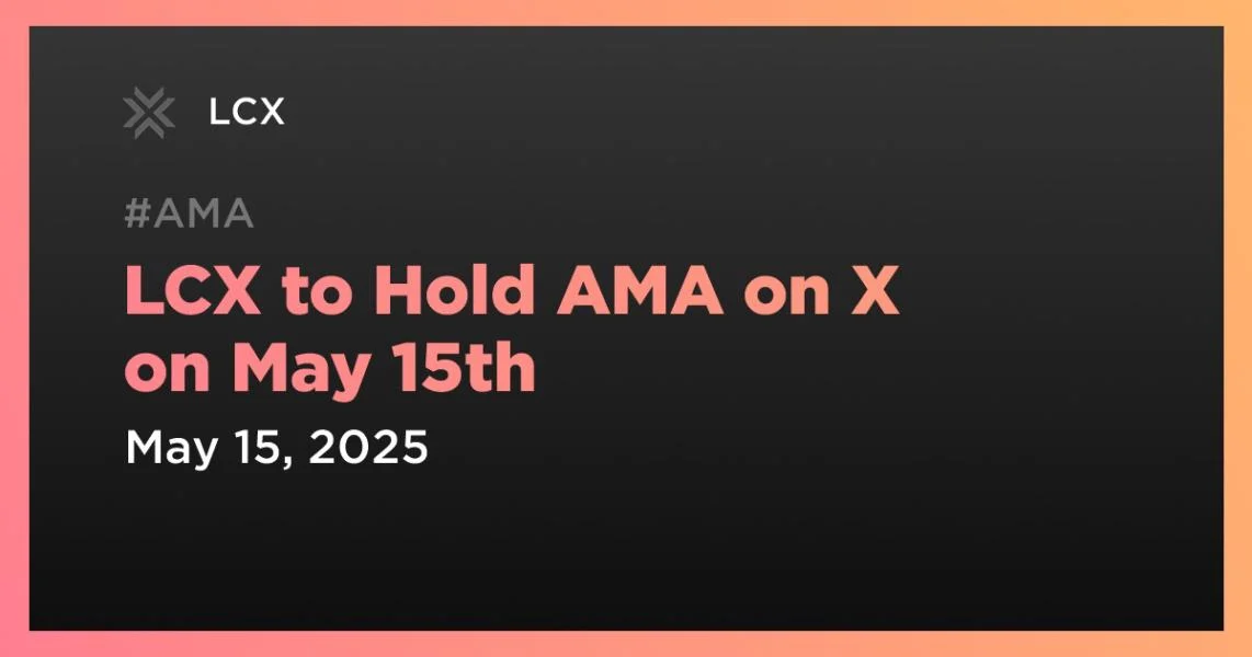 LCX to Hold AMA on X on May 15th
