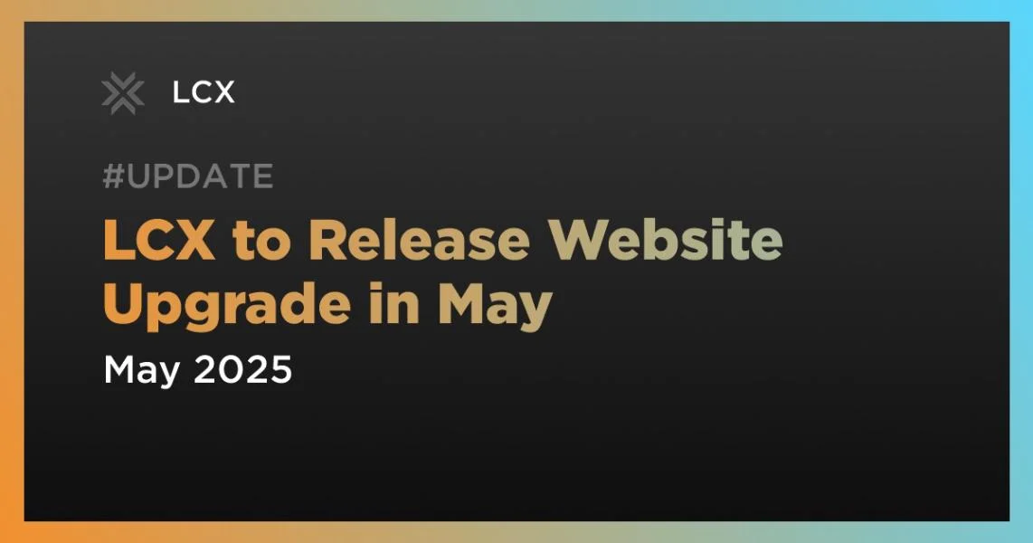 LCX to Release Website Upgrade in May