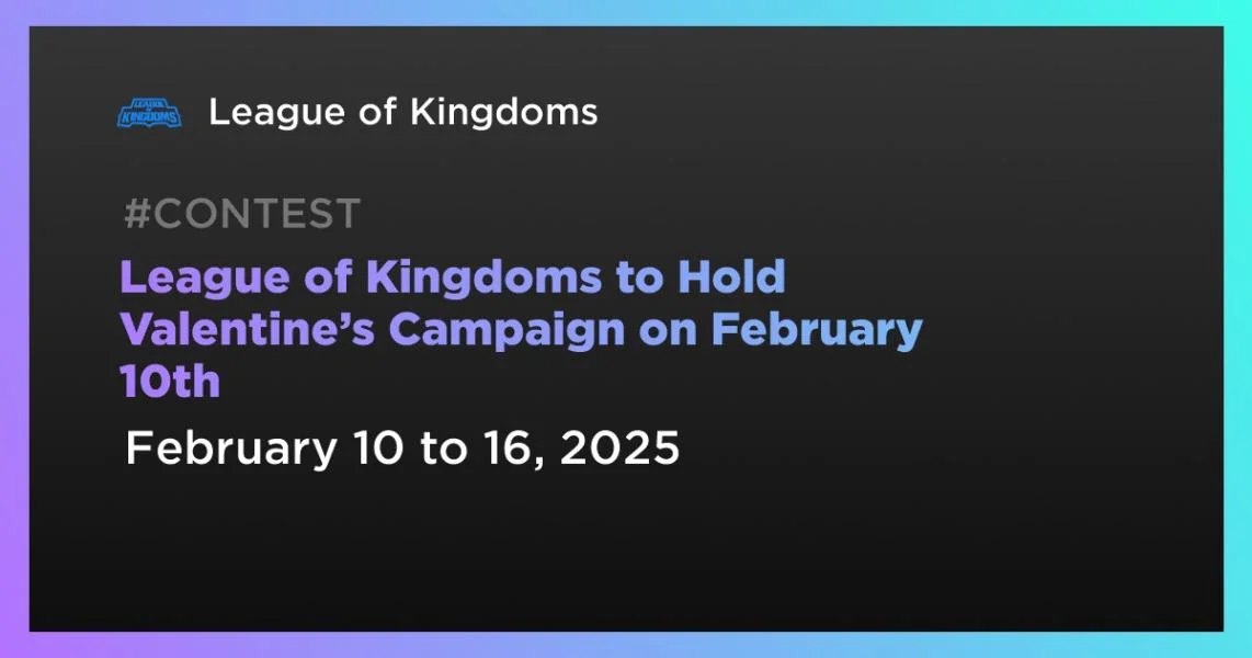 League of Kingdoms to Hold Valentine’s Campaign on February 10th