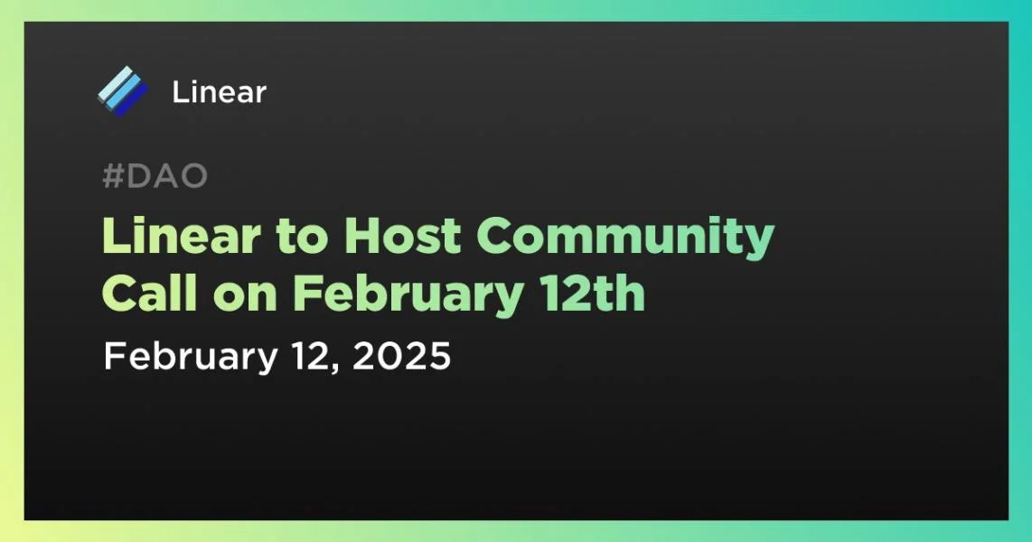 Linear to Host Community Call on February 12th