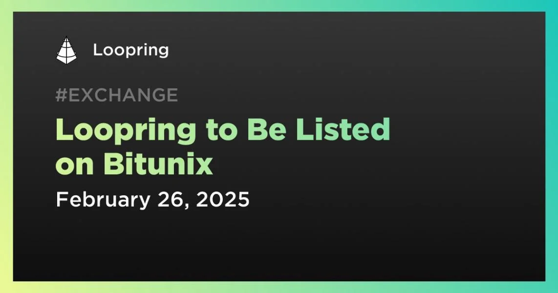 Loopring to Be Listed on Bitunix