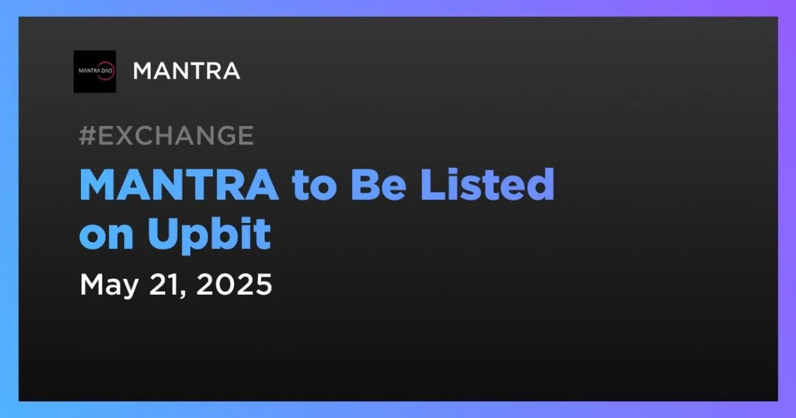 MANTRA to Be Listed on Upbit