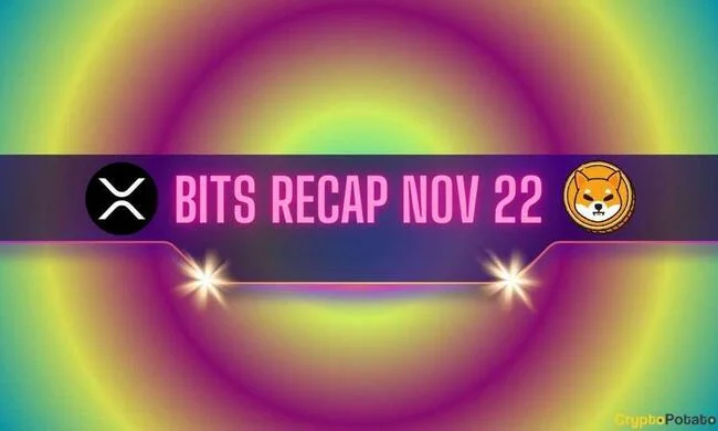 Massive Ripple (XRP) Price Surge, Another Warning for Shiba Inu (SHIB) Users, and More: Bits Recap Nov 22