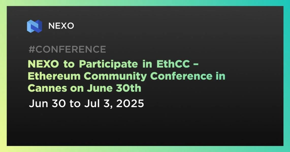 NEXO to Participate in EthCC – Ethereum Community Conference in Cannes on June 30th
