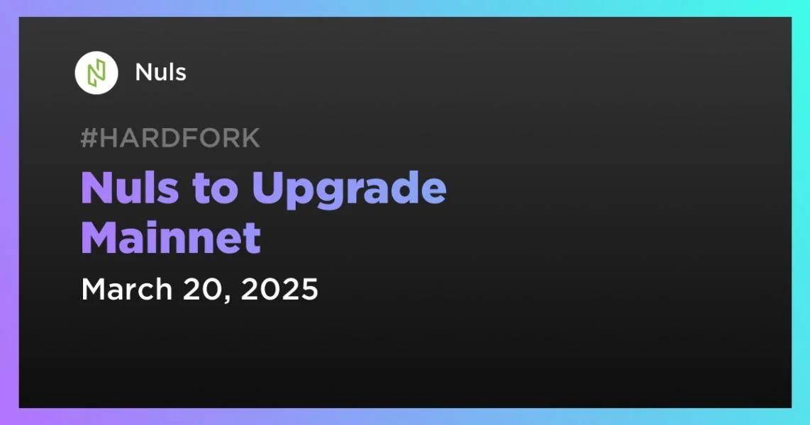Nuls to Upgrade Mainnet