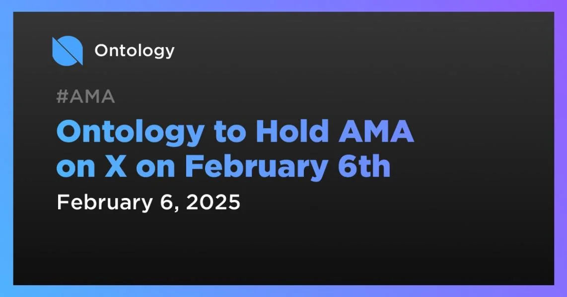 Ontology to Hold AMA on X on February 6th