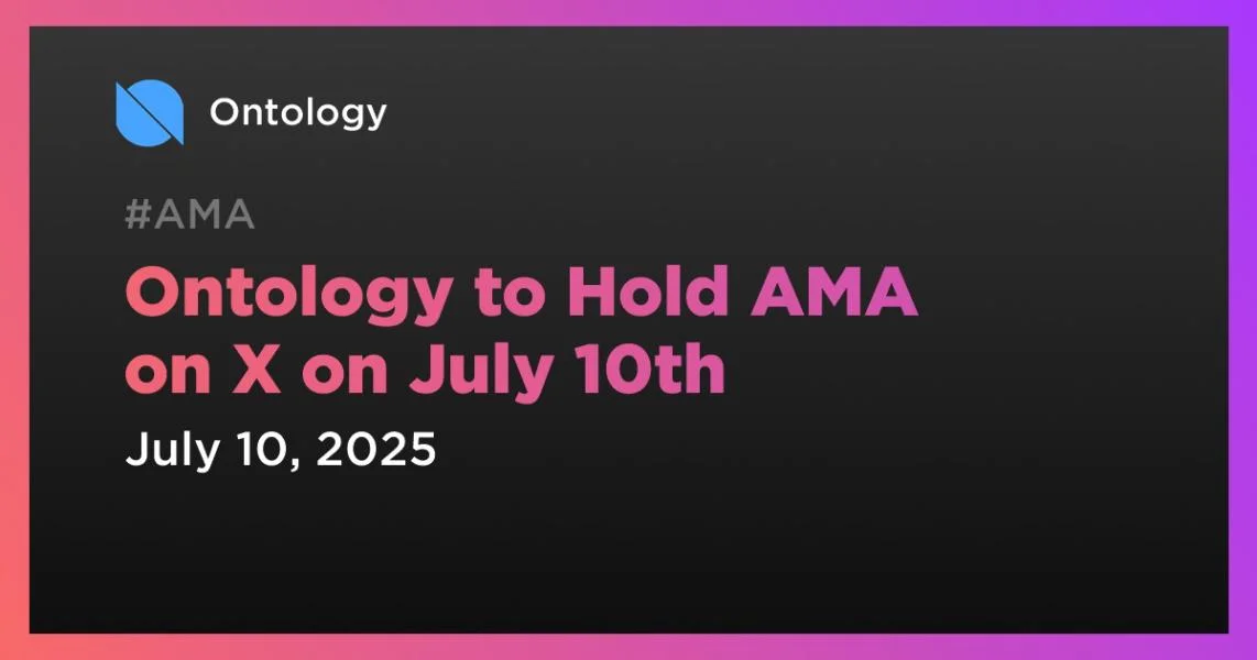 Ontology to Hold AMA on X on July 10th