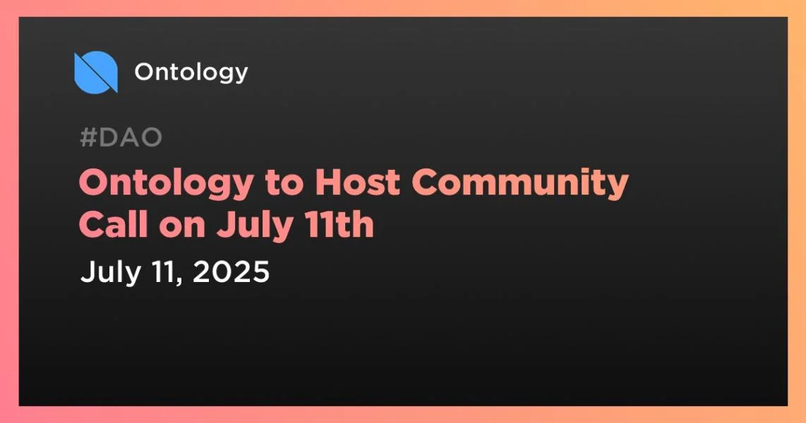 Ontology to Host Community Call on July 11th