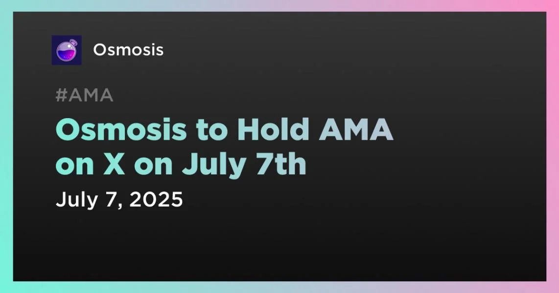Osmosis to Hold AMA on X on July 7th