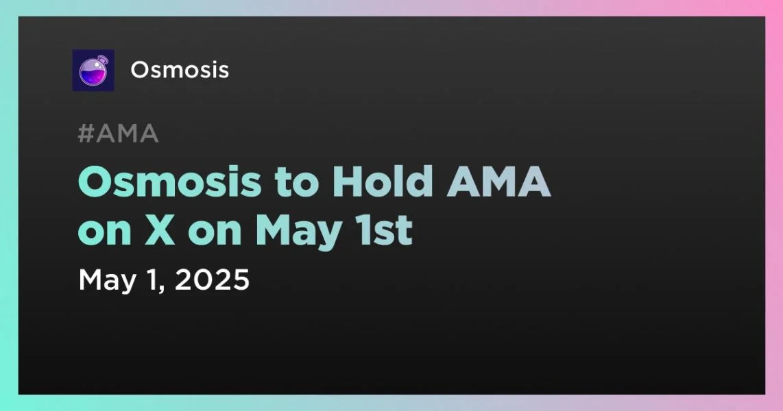 Osmosis to Hold AMA on X on May 1st