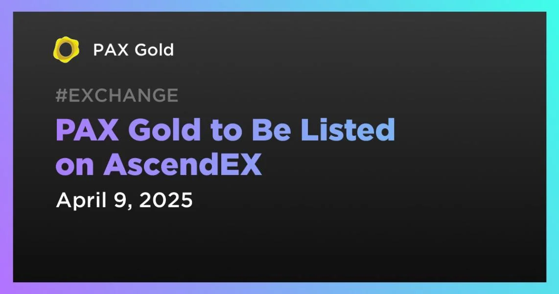PAX Gold to Be Listed on AscendEX