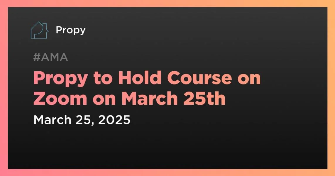 Propy to Hold Course on Zoom on March 25th