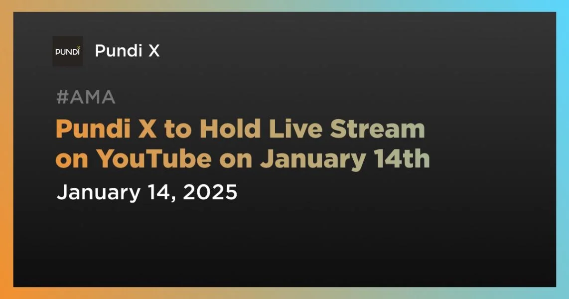 Pundi X to Hold Live Stream on YouTube on January 14th