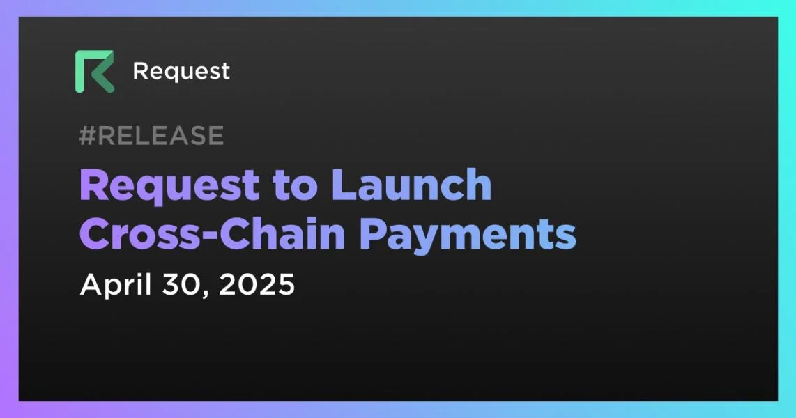 Request to Launch Cross-Chain Payments