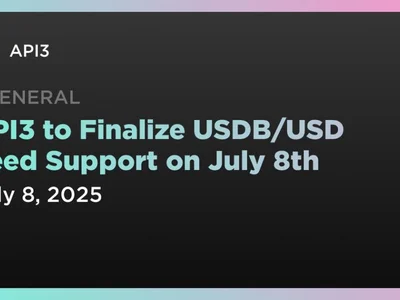 API3 to Finalize USDB/USD Feed Support on July 8th - Coindar, dao, api3, Crypto