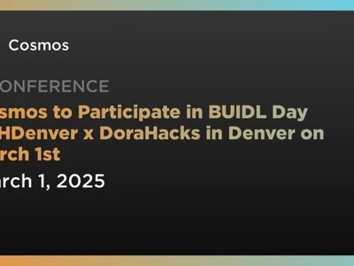 Cosmos to Participate in BUIDL Day ETHDenver x DoraHacks in Denver on March 1st - aptos, atom, Crypto, Coindar