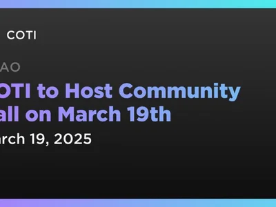 COTI to Host Community Call on March 19th - dag, coti, Coindar, Crypto