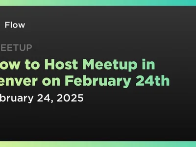 Flow to Host Meetup in Denver on February 24th - flow, ethereum, Coindar, Crypto