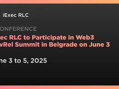 iExec RLC to Participate in Web3 DevRel Summit in Belgrade on June 3 - dapp, Coindar, ethereum, Crypto, rlc