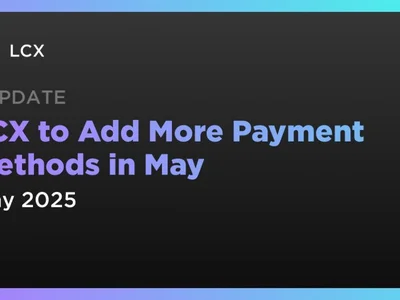LCX to Add More Payment Methods in May - second, token, lcx, defi, Crypto, Coindar, uniswap, may