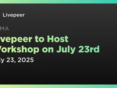 Livepeer to Host Workshop on July 23rd - Crypto, ethereum, Coindar, lpt, livepeer