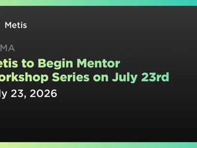 Metis to Begin Mentor Workshop Series on July 23rd