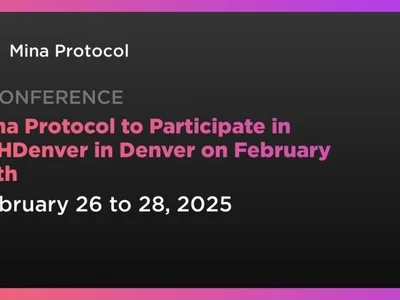 Mina Protocol to Participate in ETHDenver in Denver on February 26th - pow, zero, mina, proof, bitcoin, Crypto, mina protocol, Coindar