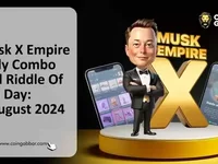 Musk X Empire Daily Combo Code And Riddle For 5 August 2024 - musk, 2024, game, elon, empire