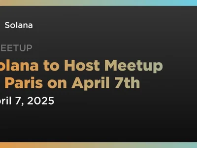 Solana to Host Meetup in Paris on April 7th - second, solana, proof, Coindar, Crypto