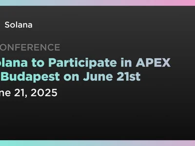 Solana to Participate in APEX in Budapest on June 21st - Coindar, second, solana, Crypto, london