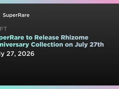 SuperRare to Release Rhizome Anniversary Collection on July 27th