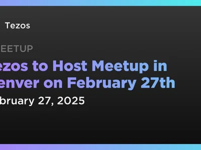 Tezos to Host Meetup in Denver on February 27th - Coindar, xtz, tezos, smart, Crypto, blocks