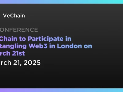 VeChain to Participate in Untangling Web3 in London on March 21st - ai, london, vet, vechain, vtho, Coindar, Crypto