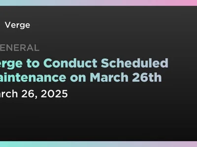 Verge to Conduct Scheduled Maintenance on March 26th - one, 00, Coindar, Crypto, verge, xvg